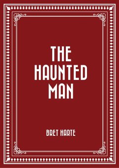The Haunted Man (eBook, ePUB) - Harte, Bret