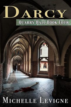 Darcy (Quarry Hall, #4) (eBook, ePUB) - Levigne, Michelle L.