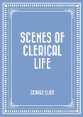 Scenes of Clerical Life (eBook, ePUB)