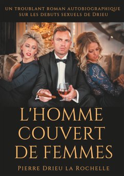L'Homme couvert de femmes (eBook, ePUB) - Drieu la Rochelle, Pierre