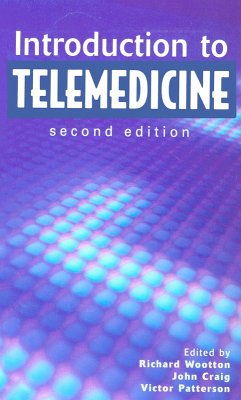 Introduction to Telemedicine, second edition (eBook, ePUB) - Wootton, Richard; Craig, John; Patterson, Victor