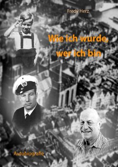Wie ich wurde, wer ich bin (eBook, ePUB) - Herz, Fredy