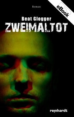 Zweimaltot (eBook, ePUB) - Glogger, Beat