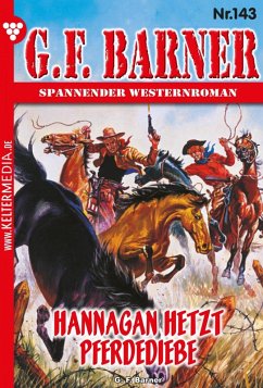 Hannagan hetzt Pferdediebe (eBook, ePUB) - Barner, G. F.