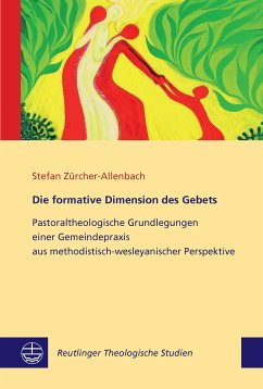 Die formative Dimension des Gebets (eBook, PDF) - Zürcher-Allenbach, Stefan