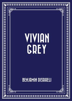 Cover Vivian Grey (eBook, ePUB)