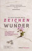 Es geschehen noch Zeichen und Wunder (eBook, PDF)