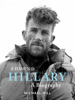 Edmund Hillary - A Biography (eBook, ePUB) - Gill, Michael