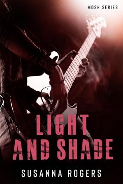 Light and Shade (Mosh Book, #4) (eBook, ePUB) - Rogers, Susanna