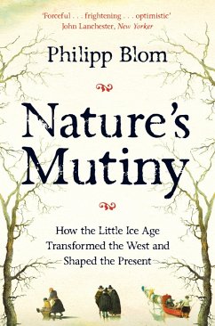 Nature's Mutiny (eBook, ePUB) - Blom, Philipp