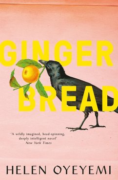 Gingerbread (eBook, ePUB) - Oyeyemi, Helen