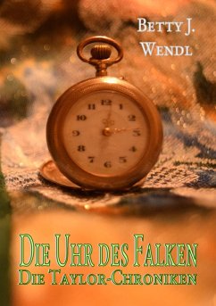 Die Uhr des Falken (eBook, ePUB) - Wendl, Betty J.