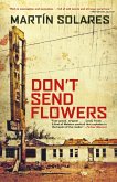 Don't Send Flowers (eBook, ePUB)
