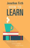How to Learn (eBook, ePUB) How to Learn (eBook, ePUB)