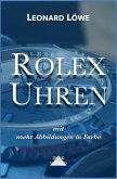 Rolex Uhren (mit mehr Abbildungen in Farbe) (eBook, ePUB)