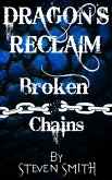 Broken Chains (Dragon's Reclaim, #3) (eBook, ePUB)