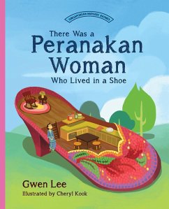 There Was a Peranakan Woman Who Lived in a Shoe (eBook, ePUB) - Lee, Gwen
