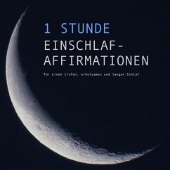 1 Stunde Einschlaf-Affirmationen für einen tiefen, erholsamen und langen Schlaf (MP3-Download) - Lynen, Patrick