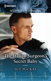 The Italian Surgeon's Secret Baby (eBook, ePUB)
