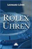 Rolex Uhren: Daytona Submariner GMT Datejust Explorer - Überarbeitete und aktualisierte Fassung 2019 (eBook, ePUB)