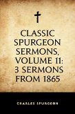 Classic Spurgeon Sermons, Volume 11: 3 Sermons from 1865 (eBook, ePUB)