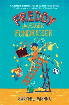 Freddy the Eager Fundraiser (eBook, ePUB) - Mishra, Swapnil
