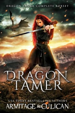 Dragon Tamer: The Complete Series (eBook, ePUB) - Culican, J. A.; Armitage, J. A.