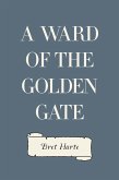 A Ward of the Golden Gate (eBook, ePUB)