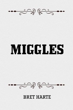Miggles (eBook, ePUB) - Harte, Bret