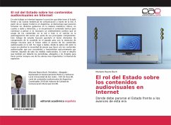 El rol del Estado sobre los contenidos audiovisuales en Internet