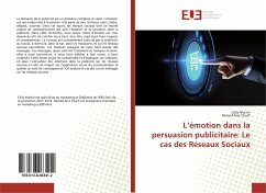 L¿émotion dans la persuasion publicitaire: Le cas des Réseaux Sociaux - Martin, Célia;Charfi, Ahmed Anis