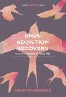 Drug Addiction Recovery: The Mindful... - Bild 1
