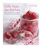 Gifts from the Kitchen: 100 irresistible homemade presents for every occasion (eBook, ePUB)