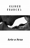 Arte o Sexo (eBook, ePUB) Arte o Sexo (eBook, ePUB)
