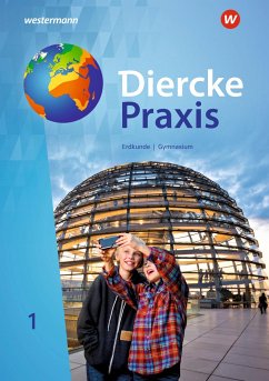 Diercke Praxis SI 1. Schulbuch. Gymnasien in Nordrhein-Westfalen - Bremm, Andreas;Elvenich, Erik;Gaffga, Peter