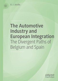 The Automotive Industry and European Integration - Jacobs, A. J.