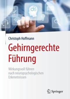 Gehirngerechte Führung - Hoffmann, Christoph