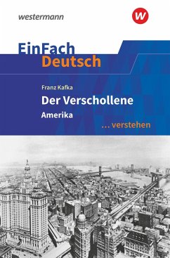 Der Verschollene (Amerika). EinFach Deutsch ... verstehen - Kroemer, Roland