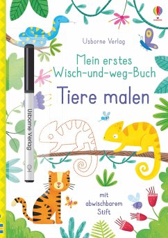 Mein erstes Wisch-und-weg-Buch: Tiere malen - Robson, Kirsteen