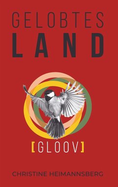 Gloov / Gelobtes Land Bd.2 - Heimannsberg, Christine