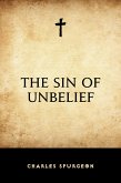 The Sin of Unbelief (eBook, ePUB)