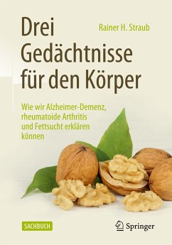 Drei Gedächtnisse für den Körper - Straub, Rainer H.