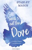 Send out the Dove