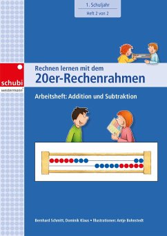 Rechnen lernen mit dem 20er-Rechenrahmen - Klaus, Dominik;Schmitt, Bernhard