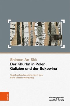 Shimon An-Ski: Der Khurbn in Polen, Galizien und der Bukowina