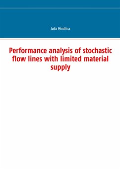 Performance analysis of stochastic flow lines with limited material supply - Mindlina, Julia