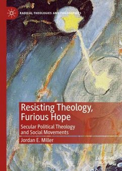 Resisting Theology, Furious Hope - Miller, Jordan E.