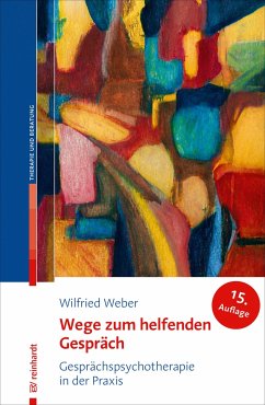Wege zum helfenden Gespräch - Weber, Wilfried
