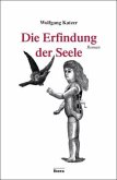 Die Erfindung der Seele