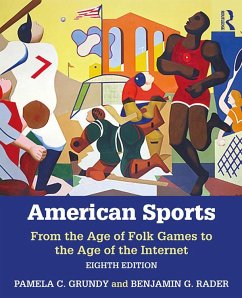 American Sports (eBook, ePUB) - Grundy, Pamela; Rader, Benjamin